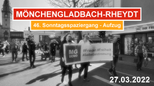 46. MG DEMO Sonntagsspaziergang in Mönchengladbach-Rheydt – 27.03.2022